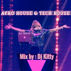 AFRO HOUSE & TECH HOUSE -  HITS 2021 - DJ KITTY