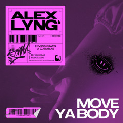 Alex Lyng - MOVE YA BODY (UKG) [FREE!]