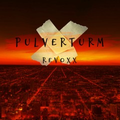 Pulverturm (Revoxx Hard Rework)