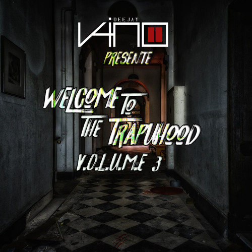 Welcome To The TrapuHood Vol.3