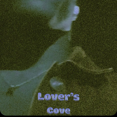 LOVER’S COVE