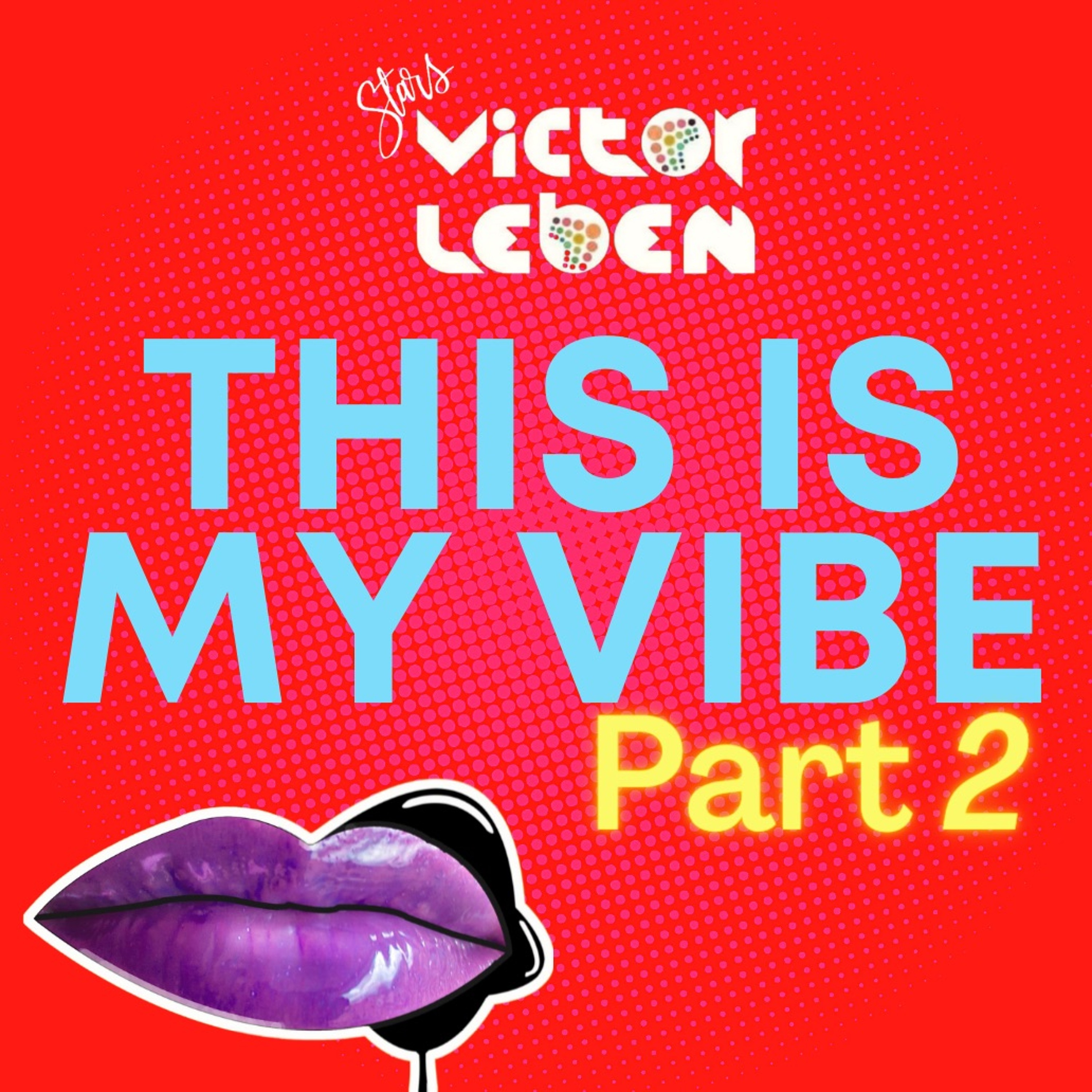 This Is My Vibe 02