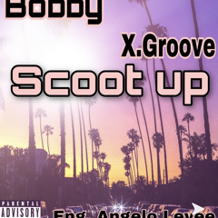 Scoot up ft. X.GROOVE