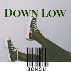 Down Low