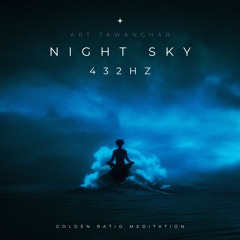 Night Sky 432hz Binaural beats Golden Ratio meditation