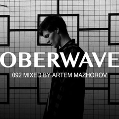 Artem Mazhorov - Oberwave Mix 092