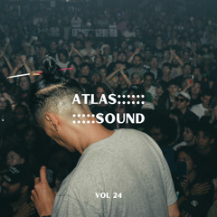 ATLAS SOUND VOL 24 (DJ Set)