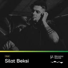 micronica.sounds 012 w/ Silat Beksi