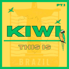 THIS IS KIWI PT.1 [BAILE FUNK 🇧🇷]