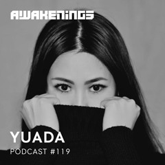 Awakenings Podcast - #119 YUADA