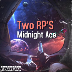 Midnight Ace- Two RP’s