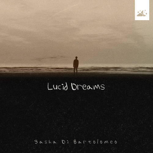Sasha Di Bartolomeo - Lucid Dreams