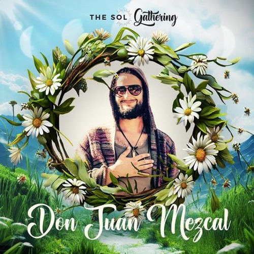 Don Juan Mezcal - Ecstatic Full Moon Dance @ The SOL Gathering 2024