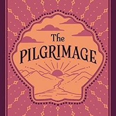 [Download] PDF 📁 The Pilgrimage: A Contemporary Quest for Ancient Wisdom (Plus) by
