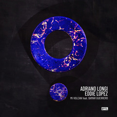 Mi Volcan feat. Damar Guerrero (Extended Mix) - Adriano Longi, Eddie Lopez [HoTL Records]