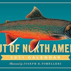 [Full_Book] Trout of North America Wall Calendar 2021 _  Joseph Tomelleri (Author),  [Full_PDF]