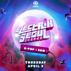 When Kpop meets EDM 💕 Electrik Seoul at Time Nightclub, OC