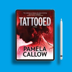 Tattooed by Pamela Callow. Freebie Alert [PDF]