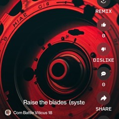 raise-the-blades--(system-destroyer-mix).mp3