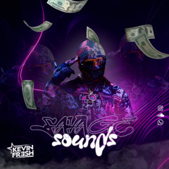 SAVAGE SOUNDS  |  Dj Kevin Fresh