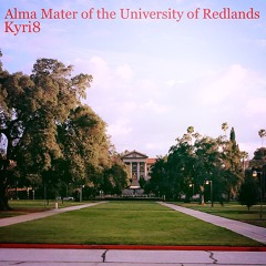 Alma Mater of the University of Redlands