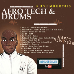 Afro House Tech and Drums Mix Best of The Year 2023 - DjMobe