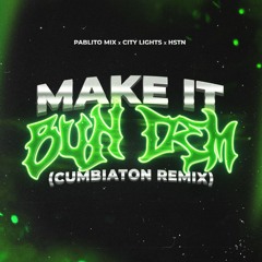 Skrillex & Damian Marley - Make It Bun Dem (Pablito Mix, City Lights & HSTN Cumbiaton Remix)