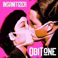 ObiTone - Insanitizer