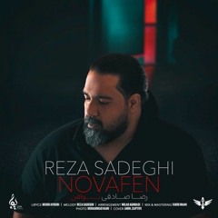 Reza Sadeghi - Novafen نوافن رضا صادقی