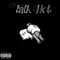 Talk Hot - Jtclean X Sheluvekdot