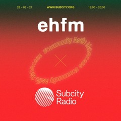 EHFM Subcity Takeover - Mystery Season