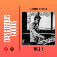 Dangerous Sounds EP75 | Willis