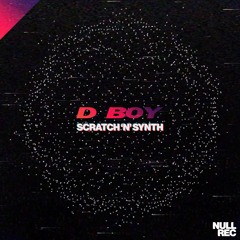 D BOY - SCRATCH 'N' SYNTH