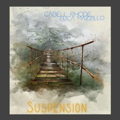 Suspension (feat. Luca Mazzillo)
