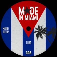Manny Borges - Cuba (Oscar G 305 Mix)