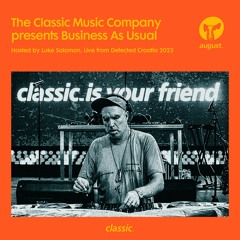 Business As Usual August 2022: Luke Solomon, Live from Defected Croatia 2022