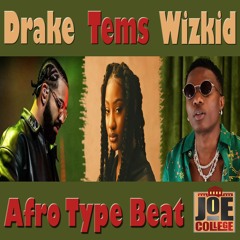 Drake x Tems x Wizkid - Afro Type Beat