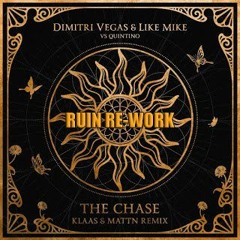 The Chase (RUIN Bass Re-Work) - Klaas, Quintino, Dimitri Vegas & Like Mike [Free Download]