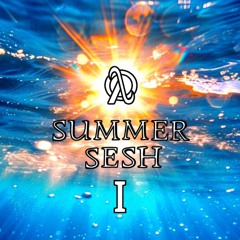 Summmer Sesh: I