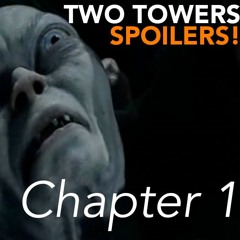 The Lord of the Rings: The Two Towers (2002) | Chapter 1 of 7 - Spoilers! #335