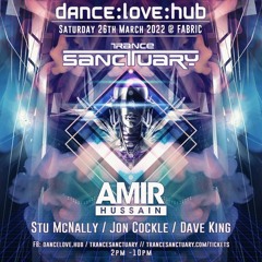 DanceLoveHub At Trance Sanctuary, Fabric (26 - 03 - 22)
