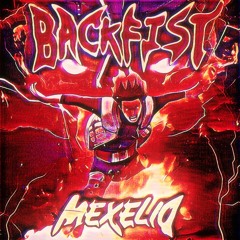 Mexelio - BACKFIST