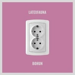 «BOHUN» Latexfauna