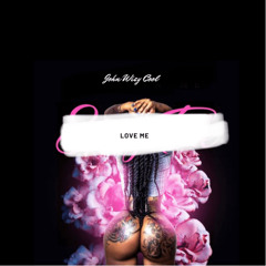 Love Me