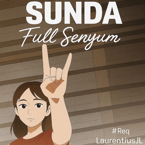 Sunda Full Senyum | Manyao Indo Mix - Laurentiusjl