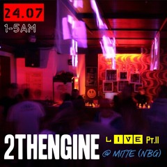 2thEngine Live @Mitte, Nuremberg [24.07.2021] - Part II