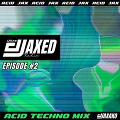 UJR#2 Acid Techno Mix ft Mau P, Charlotte De Witte, Enrico Sangiuliano, Alan Fitzpatrick, BT, ASYS