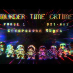Murder Time Crtime OST 002 [Phase 1] - Unforeseen Abyss