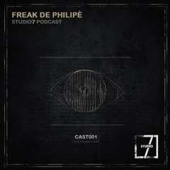 Studio7_Cast Nº001 | Freak De Philipè