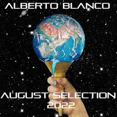 Alberto Blanco - August Selection / 2022